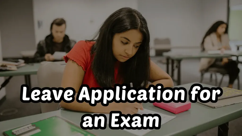 How to Write a Leave Application for an Exam