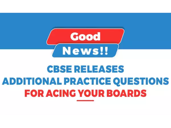 CBSE Class XII Additional Practice Questions Released
