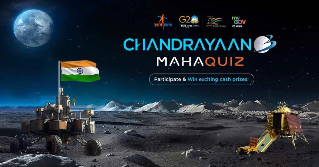 Chandrayaan 3 MyGov Lunar Quiz | Explore Your Insights into India’s Lunar Mission