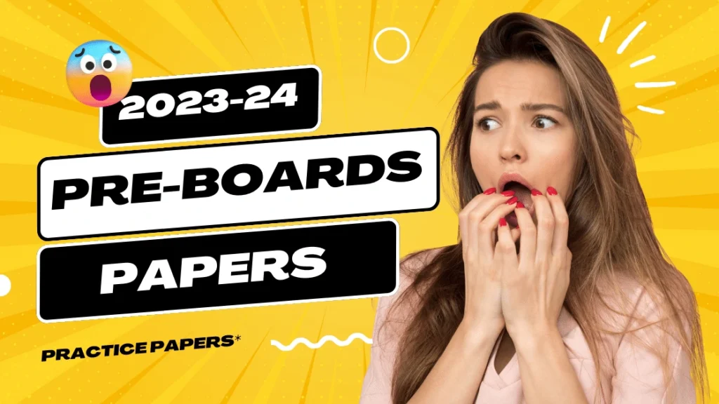 Ace Your CBSE Class 10 and 12 Exams with Exclusive Pre-Board Papers

