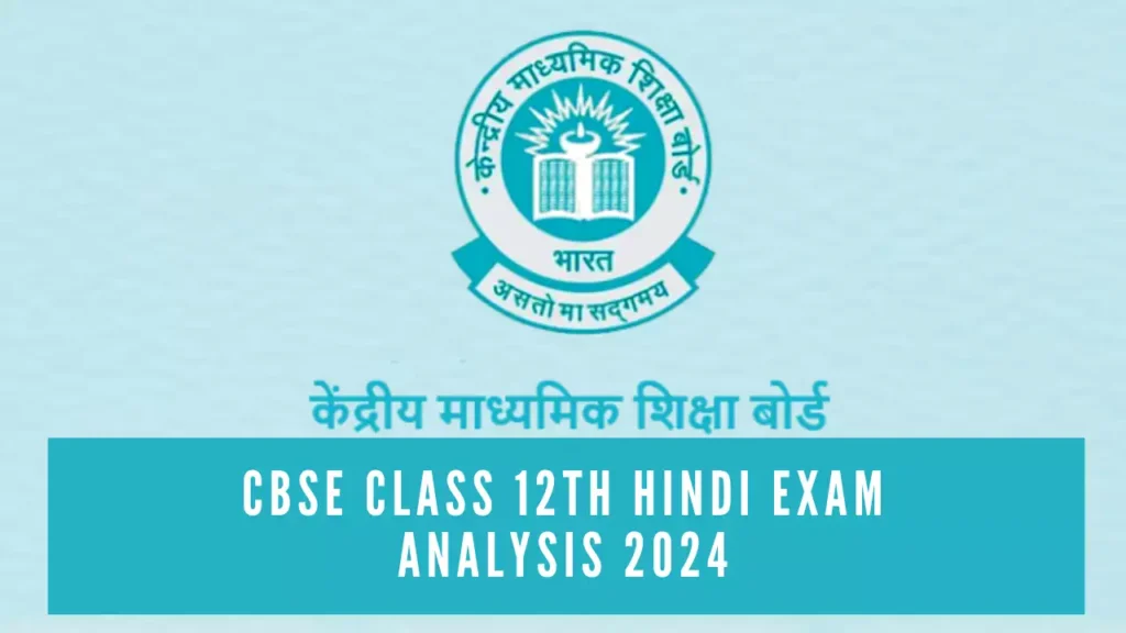 CBSE Class 12 Hindi Paper Analysis 2024