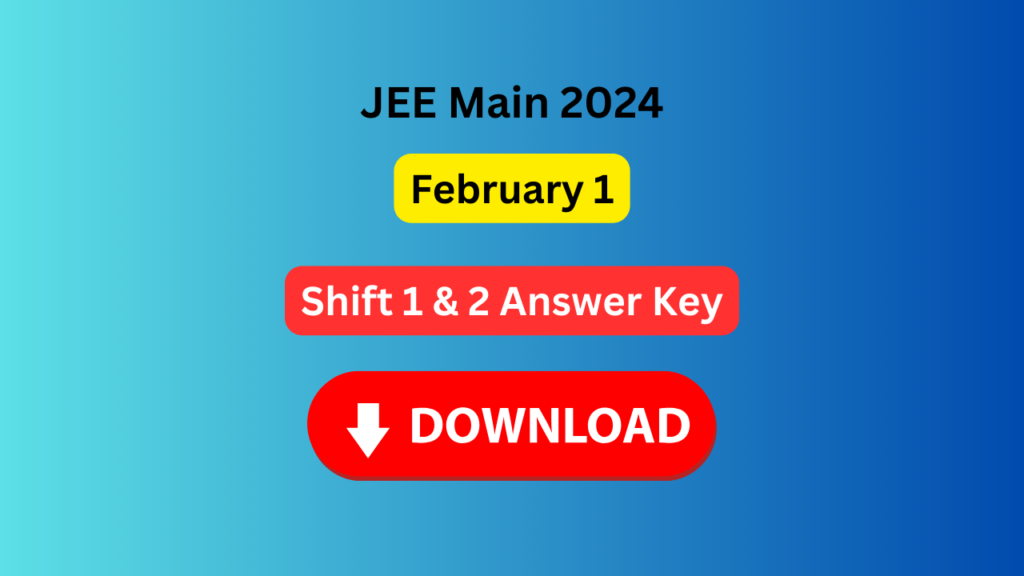 JEE Main Session 1 Official Answer Key 2024 by Coaching Centres: Check Shift 1, 2 Answer Key with Solutions 