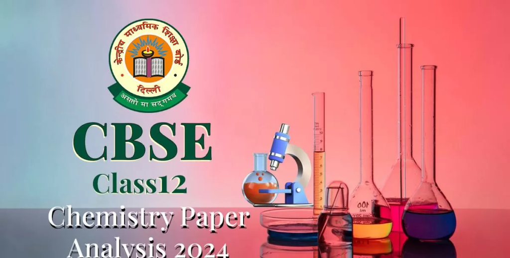 CBSE Class 12 Chemistry Paper Analysis 2024: Watch Video for Students' Reactions